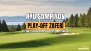 Evian Championship: Haeran Ryu Play-off ile Şampiyonluğa Ulaştı