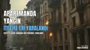 Fatih'te Apartman Yangını: Bir İtfaiye Eri Yaralandı