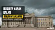 Finlandiya Nükleer Silahların Ülkeye Girişini ve Depolanmasını Yasaklayan Düzenlemeyi Kaldırdı