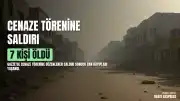 Gazze'de Cenaze Törenine Düzenlenen Saldırıda En Az 7 Kişi Hayatını Kaybetti