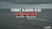 Guyana'da Feribot Alabora Oldu: 116 Yolcu Tehlikede