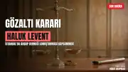 H.L. Hakkında Gözaltı Kararı Çıkarıldı