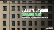 İçişleri Bakanlığı Kararıyla Balçova Belediye Başkanı Onur Yiğit Görevden Uzaklaştırıldı