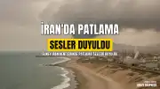 İran Basını: Buşehr ve Aseluye Kentlerinde Patlama Sesleri Duyuldu