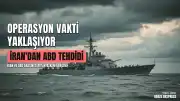 İran Devrim Muhafızları Ordusu'ndan ABD'ye Operasyon Tehdidi: "Operasyon vakti yaklaşıyor"