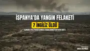 İspanya'daki Orman Yangınlarında Can Kaybı Artıyor: 7 İngiliz Vatandaşı Hayatını Kaybetti