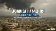 İsrail Ordusu Lübnan'ın Güneyindeki Beldelere İHA Saldırıları Düzenledi