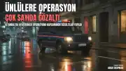 İstanbul'da Ünlülerle İlgili Uyuşturucu Operasyonu: Çok Sayıda İsim Gözaltına Alındı