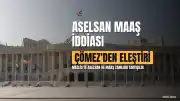 İYİ Parti Grup Başkanvekili Çömez'den ASELSAN ve maaş zamları hakkında açıklamalar