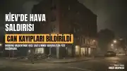 Kiev Belediye Başkanı Kliçko: "Başkent hava saldırısı altında"