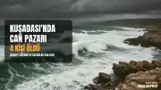 Kuşadası'nda Fırtına ve Dalgalar Can Aldı: 4 Kişi Boğularak Öldü