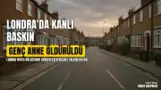 Londra'da Genç Annenin Ölümüyle İlgili Davada İlk Duruşma Gerçekleşti