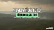 Lübnan'da Ateşkes Sürecine Rağmen İsrail Ordusundan Hava Saldırıları