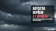 Muğla'nın Datça ilçesinde 3.7 büyüklüğünde deprem meydana geldi