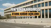 Resmi Gazete'de Yayımlanan Kararlarla Ulaştırma ve Altyapı Bakan Yardımcılığına Yeni Atama Yapıldı