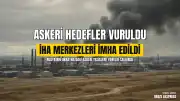 Rusya Silahlı Kuvvetleri'nden Ukrayna'daki Askeri Tesislere Yönelik Grup Saldırısı
