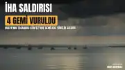 Rusya'da Taganrog Körfezi'nde 4 Gemiye İHA Saldırısı: 1 Denizci Hayatını Kaybetti