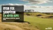 Ryan Fox, Royal Birkdale'de Serin Kalmayı Başararak İlk Büyük Turnuva Şampiyonluğunu Kazandı
