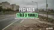 Sakarya'da Trafik Kazası: 1 Ölü, 3 Yaralı
