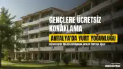 Seyahatsever Projesi Kapsamında Antalya'daki Yurtlara Gençlerden Yoğun İlgi