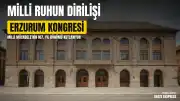 Tanfer: Erzurum Kongresi Milli Ruhun Dirilişidir