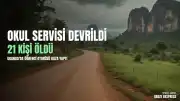 Uganda'da Okul Servisi Devrildi: 21 Kişi Hayatını Kaybetti
