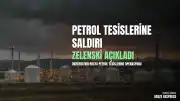 Ukrayna Devlet Başkanı Zelenski: "Rusya'daki bazı petrol tesislerine saldırılar düzenledik"