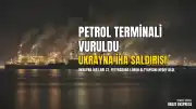 Ukrayna İHA Saldırısı: St. Petersburg Petrol Terminali ve Liman Altyapıları Hedef Alındı