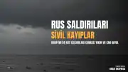 Ukrayna'da Rus Saldırıları: 6 Ölü, 33 Yaralı