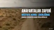 1. Anafartalar Zaferi'nin 111. Yıl Dönümü Anıldı: Bir Direniş Destanı