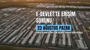 e-Devlet'te 23 Ağustos Pazar Günü Erişilebilirlik Sorunları Yaşandı