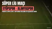 Eyüpspor - Alanyaspor Maçı: Tarih, Saat ve Yayın Bilgileri