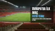 Fatih Tekke, Avrupa kupalarındaki ilk teknik direktörlük maçına çıkacak