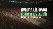 Ferencvaros, UEFA Avrupa Ligi'nde Gornik Zabrze'yi 1-0 Yendi