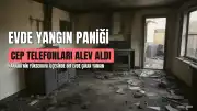 Hakkari'de Yangın: Cep Telefonları Evi Küle Çevirdi