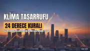 Klima Kullanımında Enerji Tasarrufu: 24 Derece Kuralı ve Fatura Etkisi
