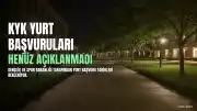 KYK Yurt Başvuru Tarihleri Henüz Açıklanmadı