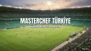 MasterChef Türkiye 2026: Ana Kadro Mücadelesi Devam Ediyor