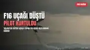 MSB: Yalova'da F16 uçağı eğitim uçuşunda kaza kırıma uğradı, pilot kurtuldu