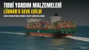 Sağlık Bakanlığından Lübnan'a 15,6 Ton Tıbbi Yardım Sevk Edildi