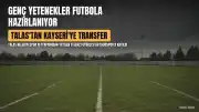 Talas Belediyespor'dan 9 Genç Yetenek Kayserispor'a Transfer Oldu