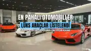 Türkiye'de En Pahalı 10 Süper Otomobil Listelendi