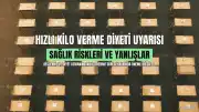 Uzmanlardan Hızlı Kilo Verme Diyeti Hakkında Uyarı: Sağlık Riskleri ve Yanlışlar