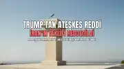 ABD Başkanı Trump, İran'ın Ateşkes Teklifini Reddetti