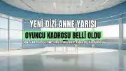 Anne Yarısı Dizisinin Oyuncu Kadrosu ve Karakterleri Belli Oldu