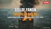 Bakırköy'deki Otelde Yangın: Çok Sayıda Kişi Tahliye Edildi