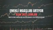 En Düşük Emekli Maaşı İçin Tahminler Netleşiyor: Ocak 2027 Rakamları Şekilleniyor