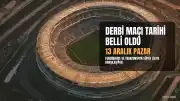 Fenerbahçe-Trabzonspor Derbisi 13 Aralık'ta Chobani Stadyumu'nda Oynanacak