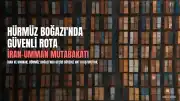 İran ve Umman, Hürmüz Boğazı'nda Güvenli Rota Oluşturma Konusunda Anlaşmaya Yaklaştı