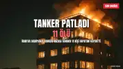 İran'da Akaryakıt Tankeri Patladı: 11 Ölü